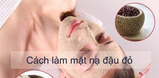 Cách làm mặt nạ đậu đỏ